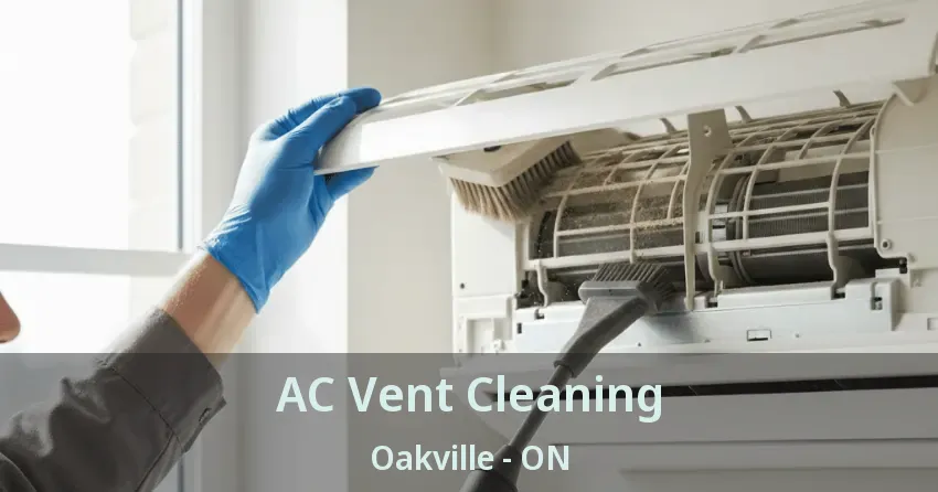 AC Vent Cleaning Oakville - ON