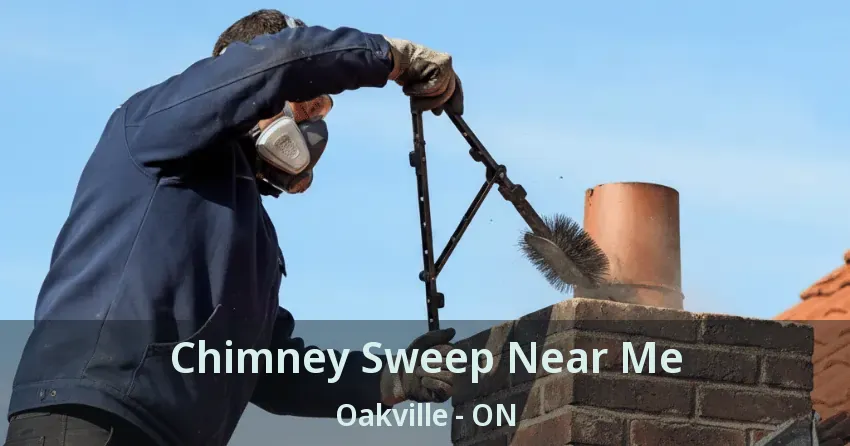 Chimney Sweep Near Me Oakville - ON